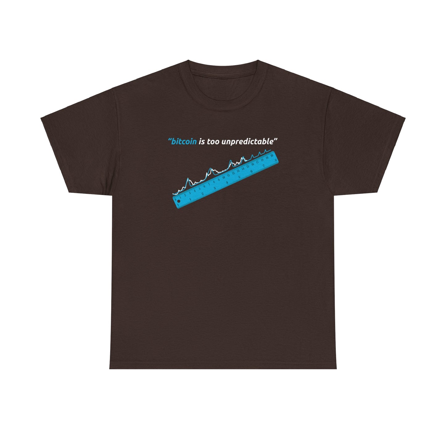 "Bitcoin Is Too Unpredictable" Blue Unisex Center Chest T-Shirt