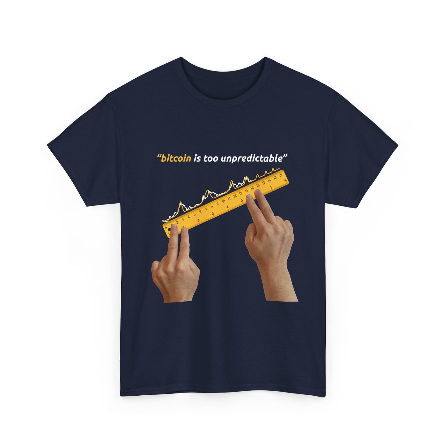 "Bitcoin Is Too Unpredictable" Yellow Unisex Full Front T-Shirt