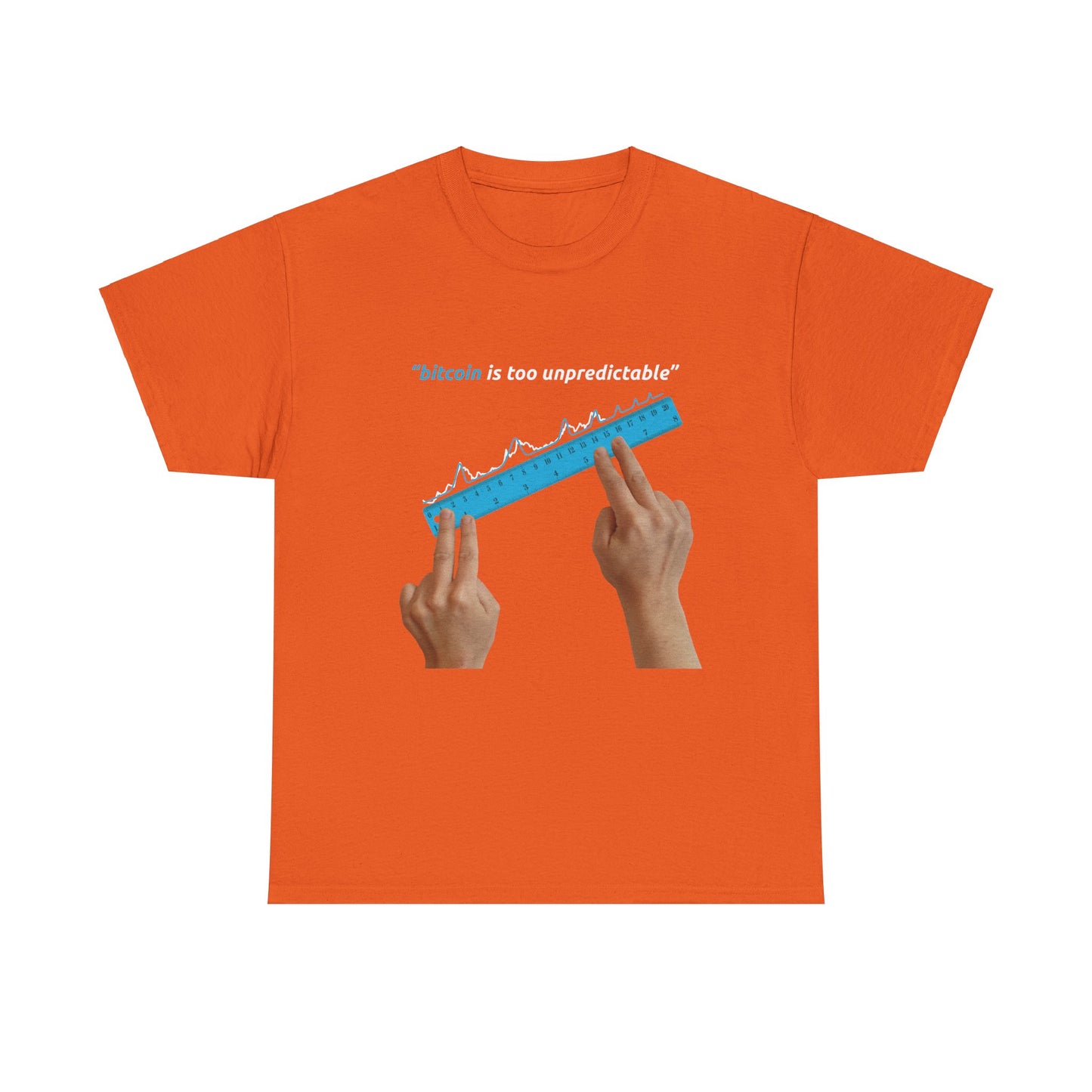"Bitcoin Is Too Unpredictable" Blue Unisex Full Front T-Shirt