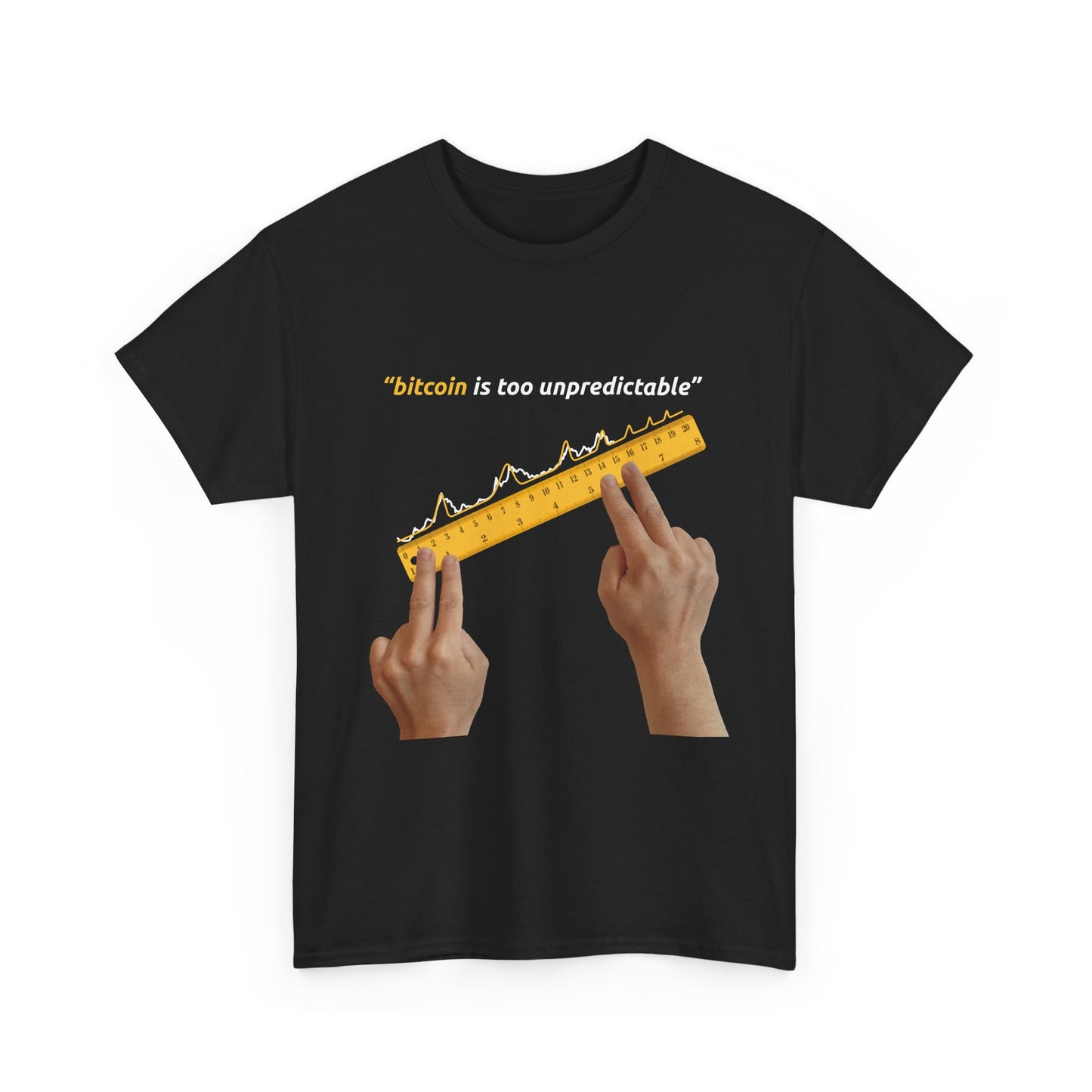 "Bitcoin Is Too Unpredictable" Yellow Unisex Full Front T-Shirt
