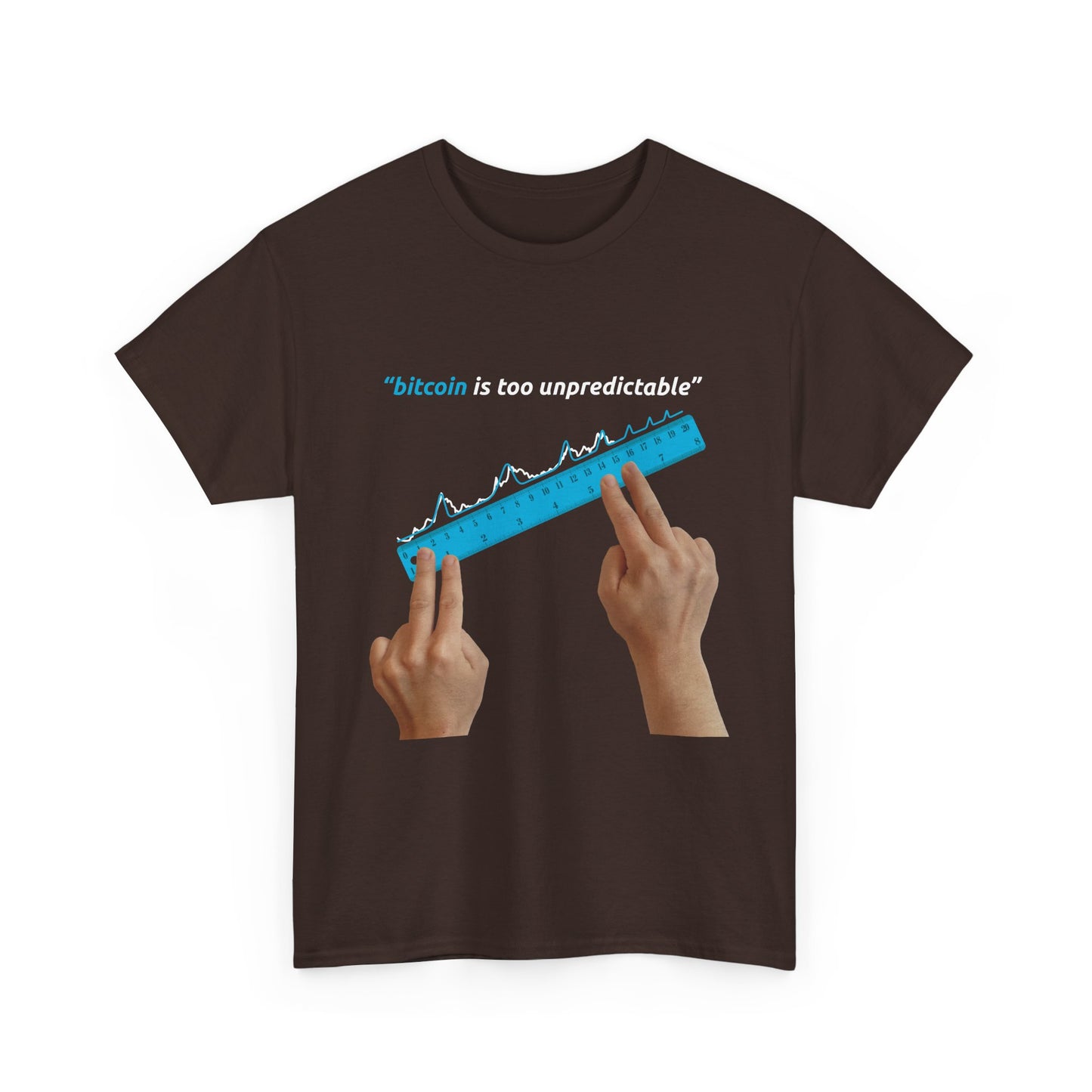 "Bitcoin Is Too Unpredictable" Blue Unisex Full Front T-Shirt