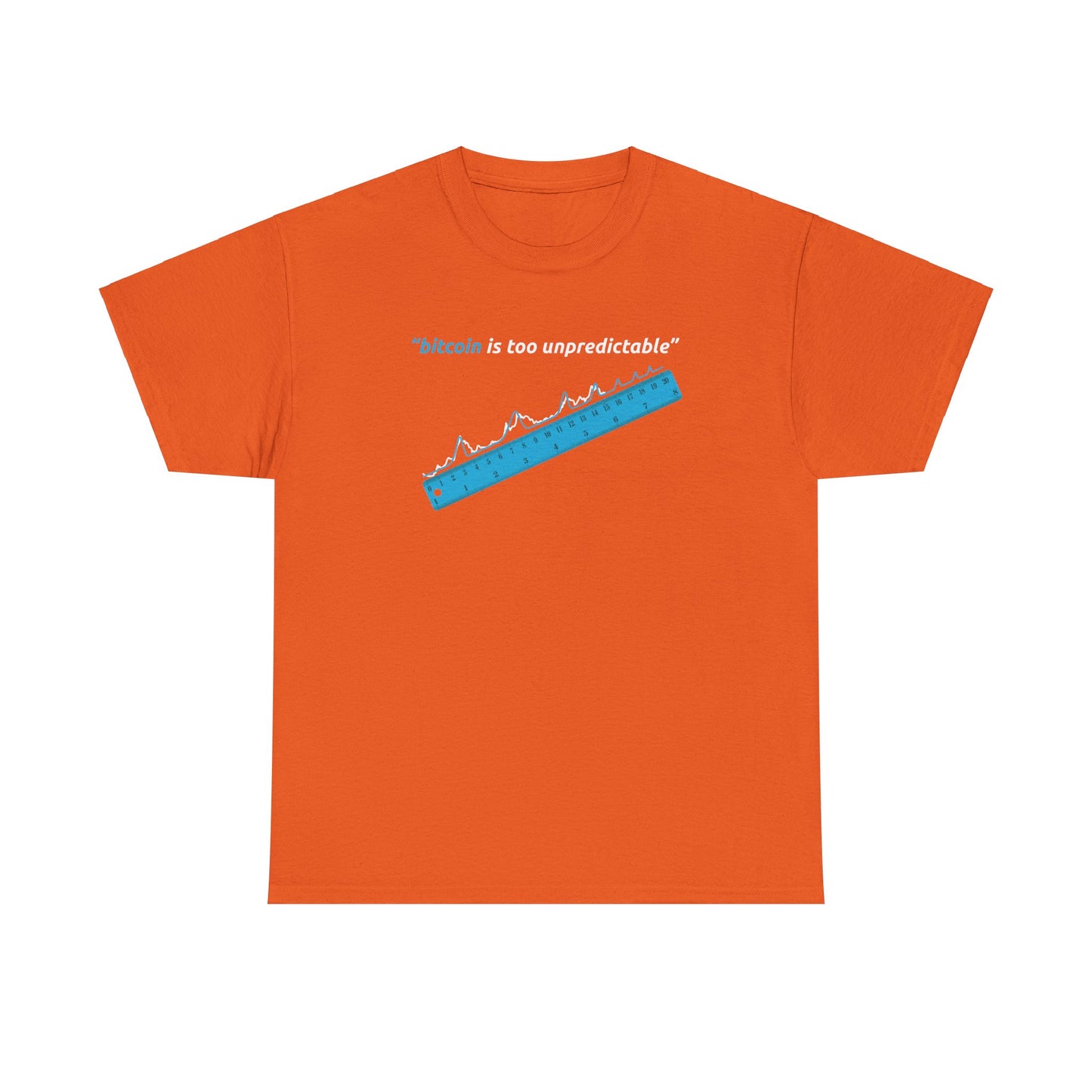 "Bitcoin Is Too Unpredictable" Blue Unisex Center Chest T-Shirt