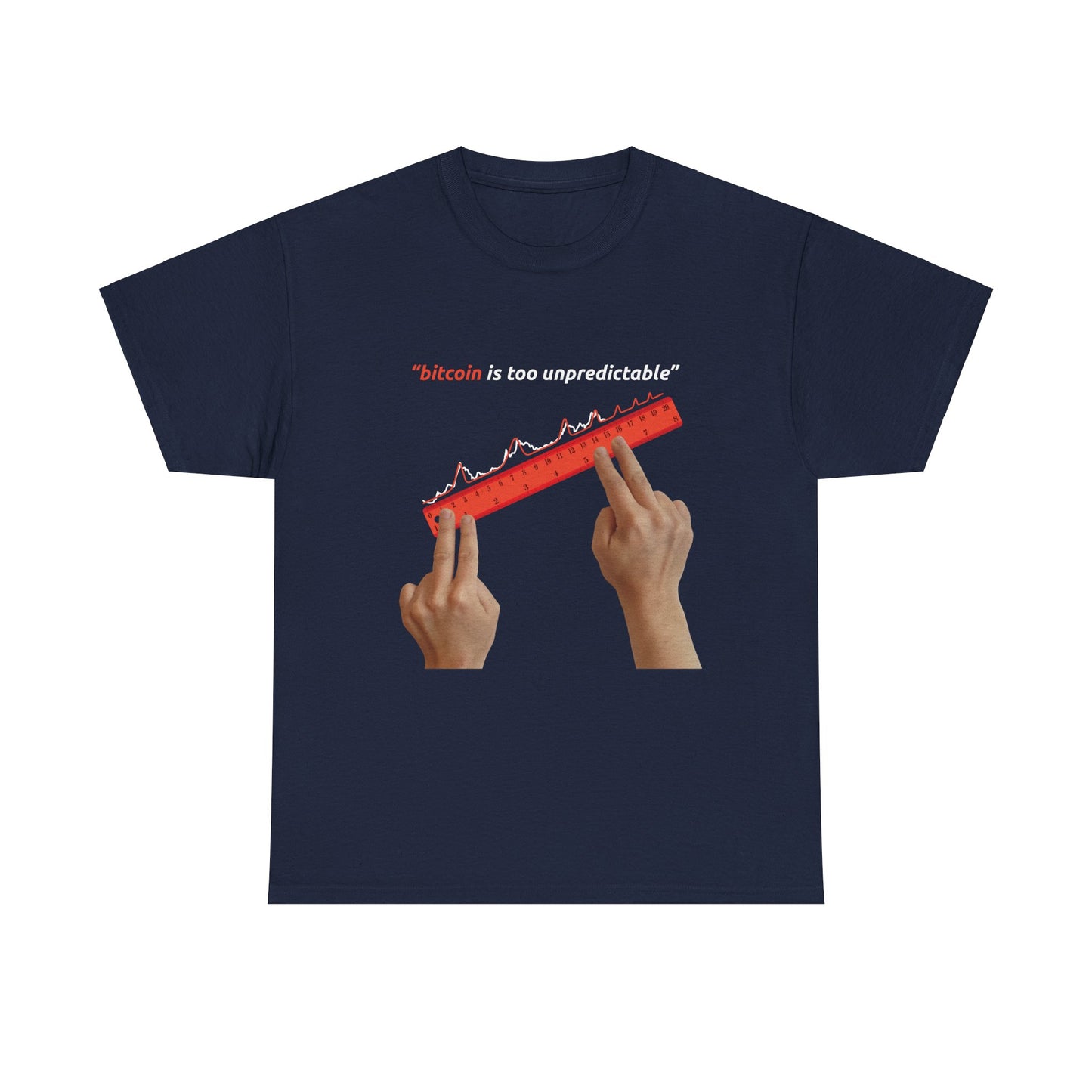 "Bitcoin Is Too Unpredictable" Red Unisex Full Front T-Shirt