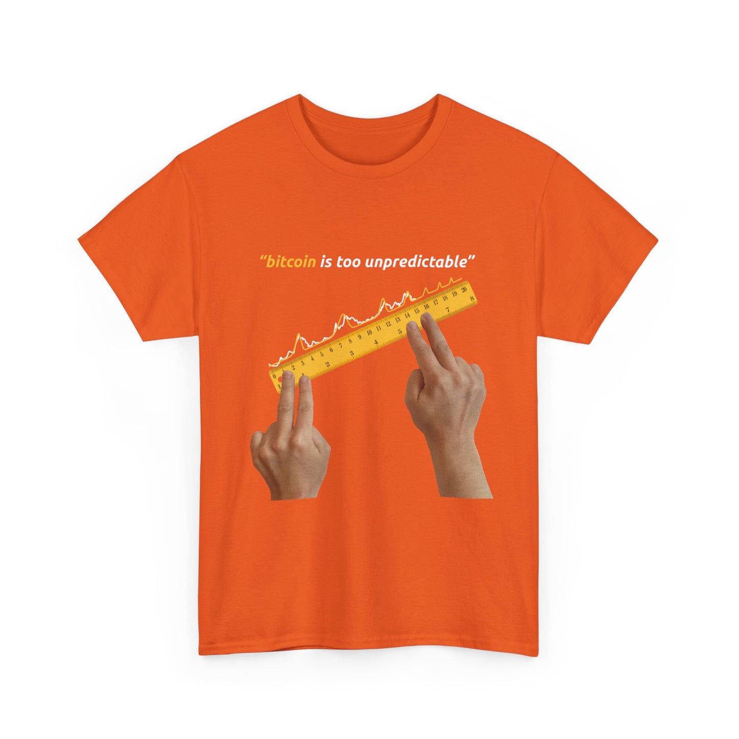 "Bitcoin Is Too Unpredictable" Yellow Unisex Full Front T-Shirt