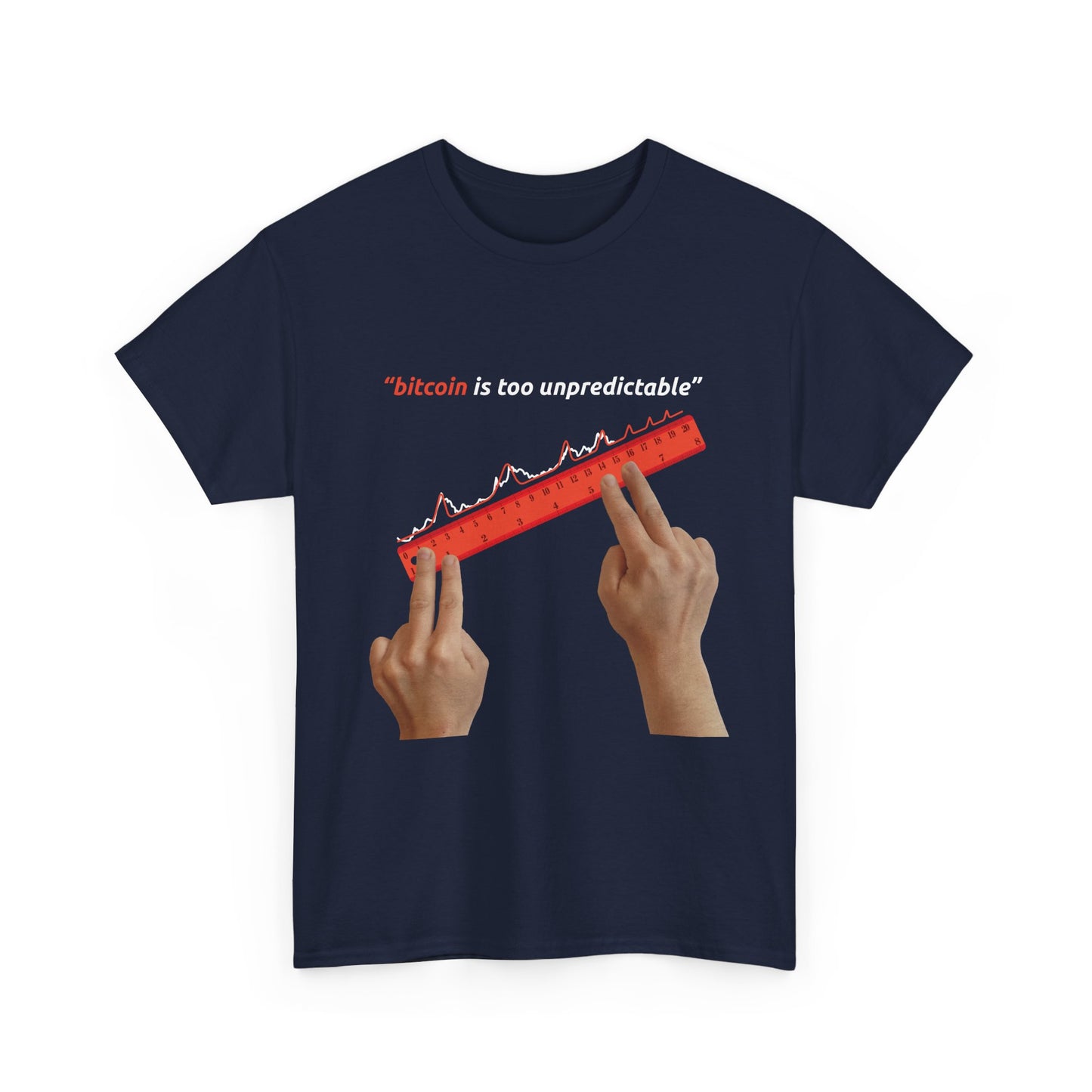 "Bitcoin Is Too Unpredictable" Red Unisex Full Front T-Shirt