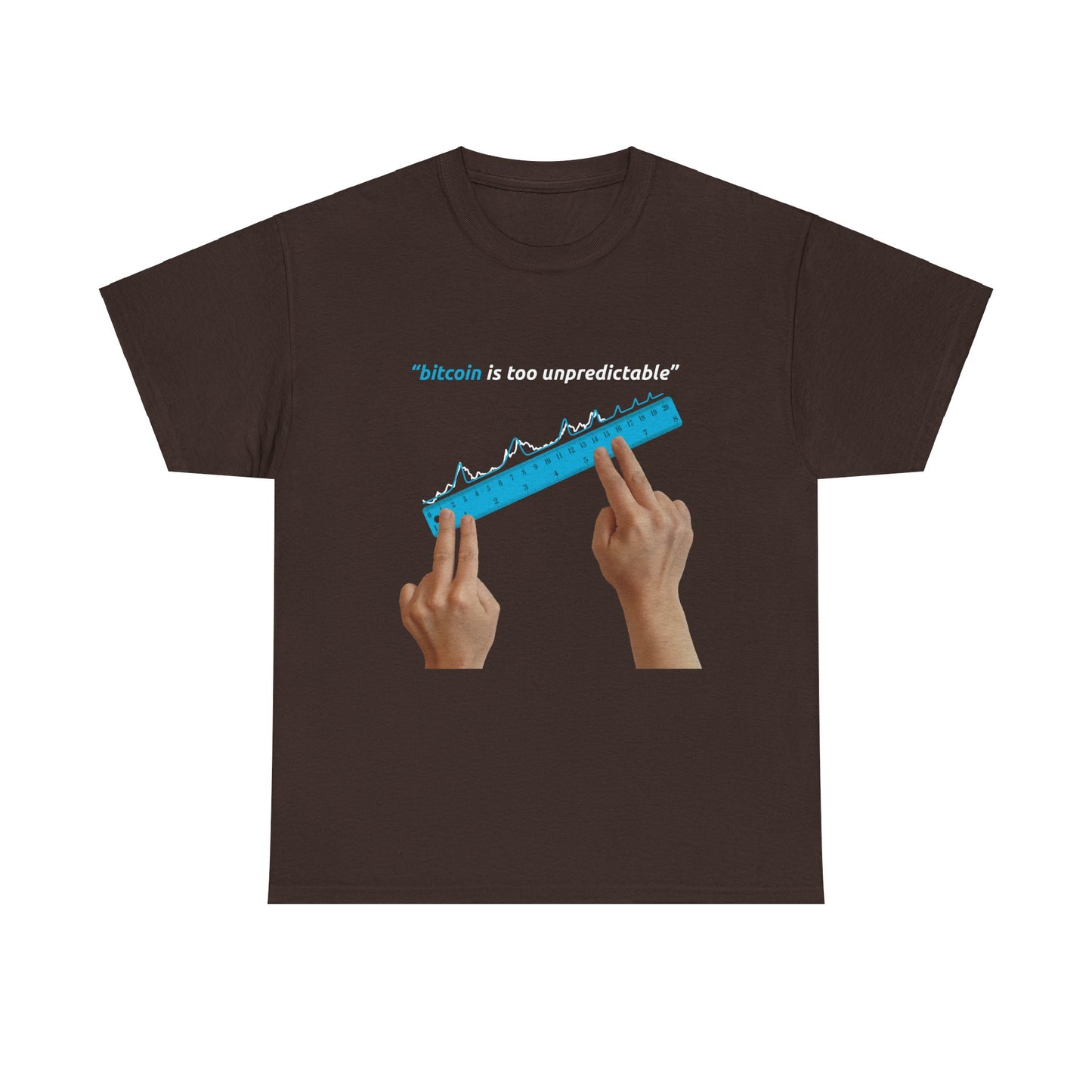 "Bitcoin Is Too Unpredictable" Blue Unisex Full Front T-Shirt
