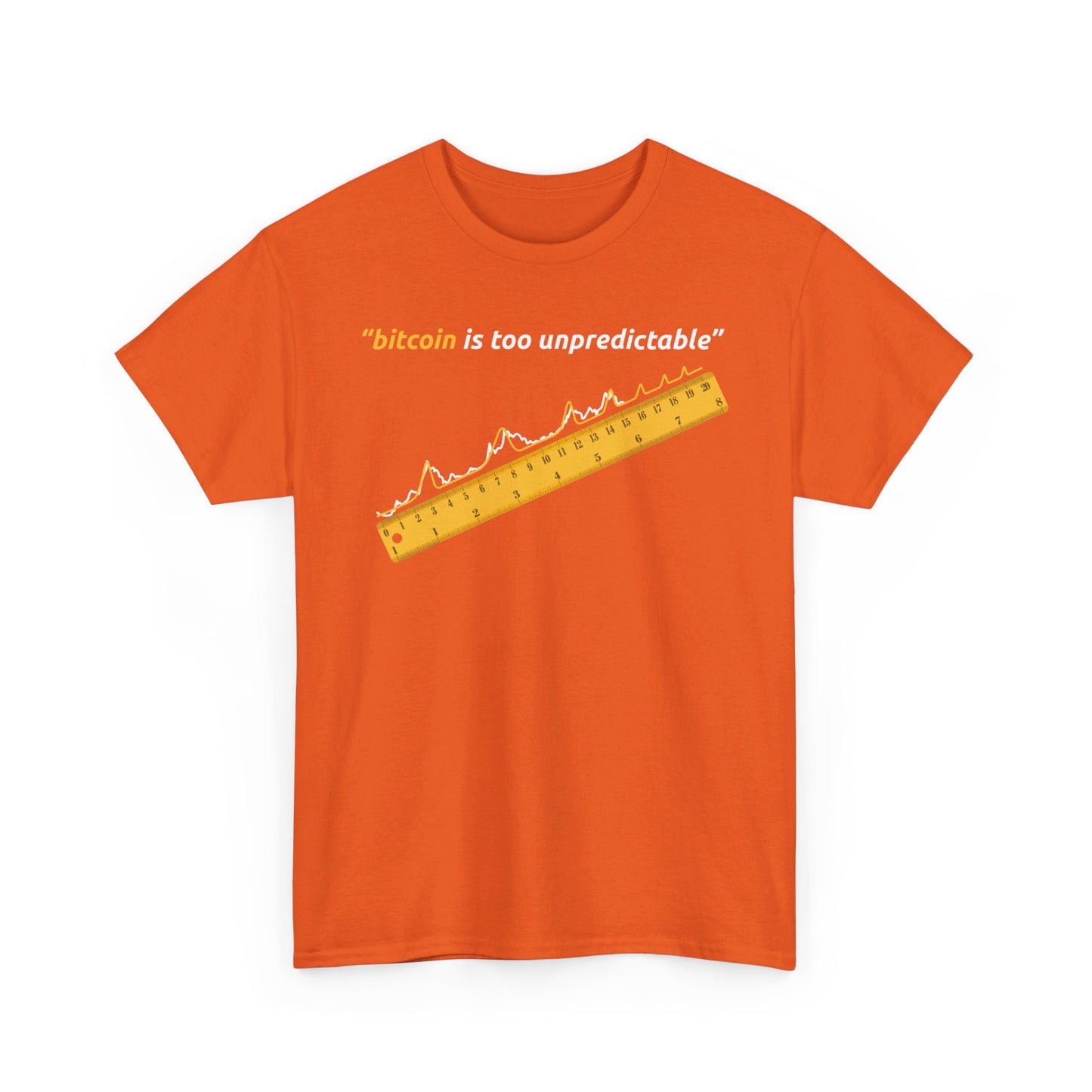 "Bitcoin Is Too Unpredictable" Yellow Unisex Center Chest T-Shirt