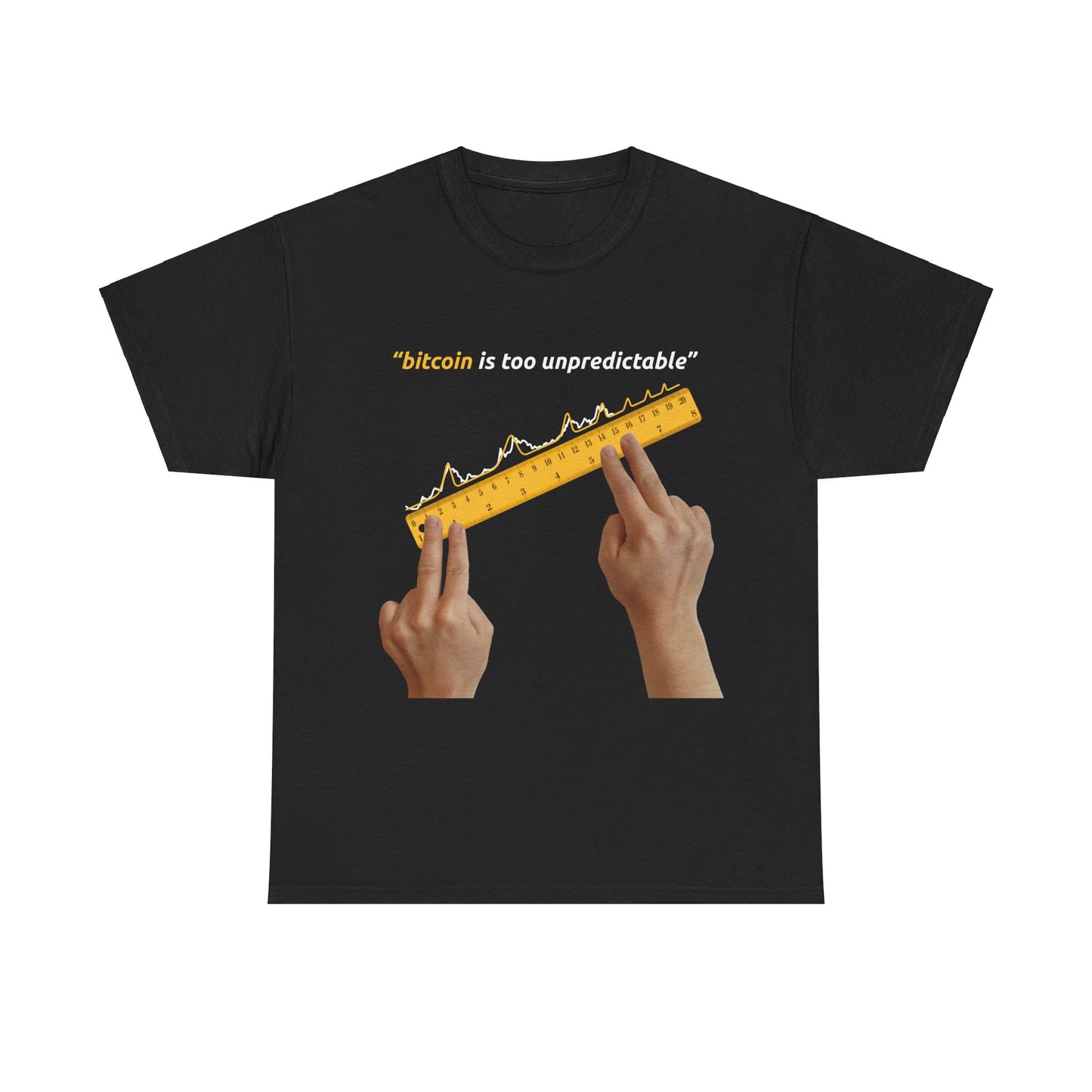 "Bitcoin Is Too Unpredictable" Yellow Unisex Full Front T-Shirt