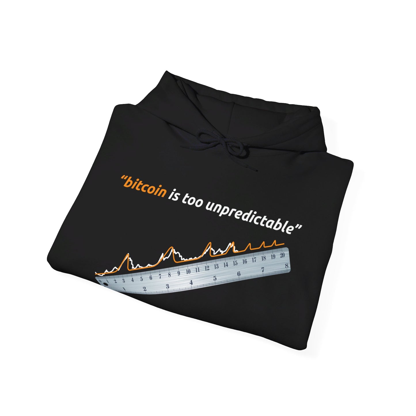 "Bitcoin Is Too Unpredictable" Unisex Hoodie