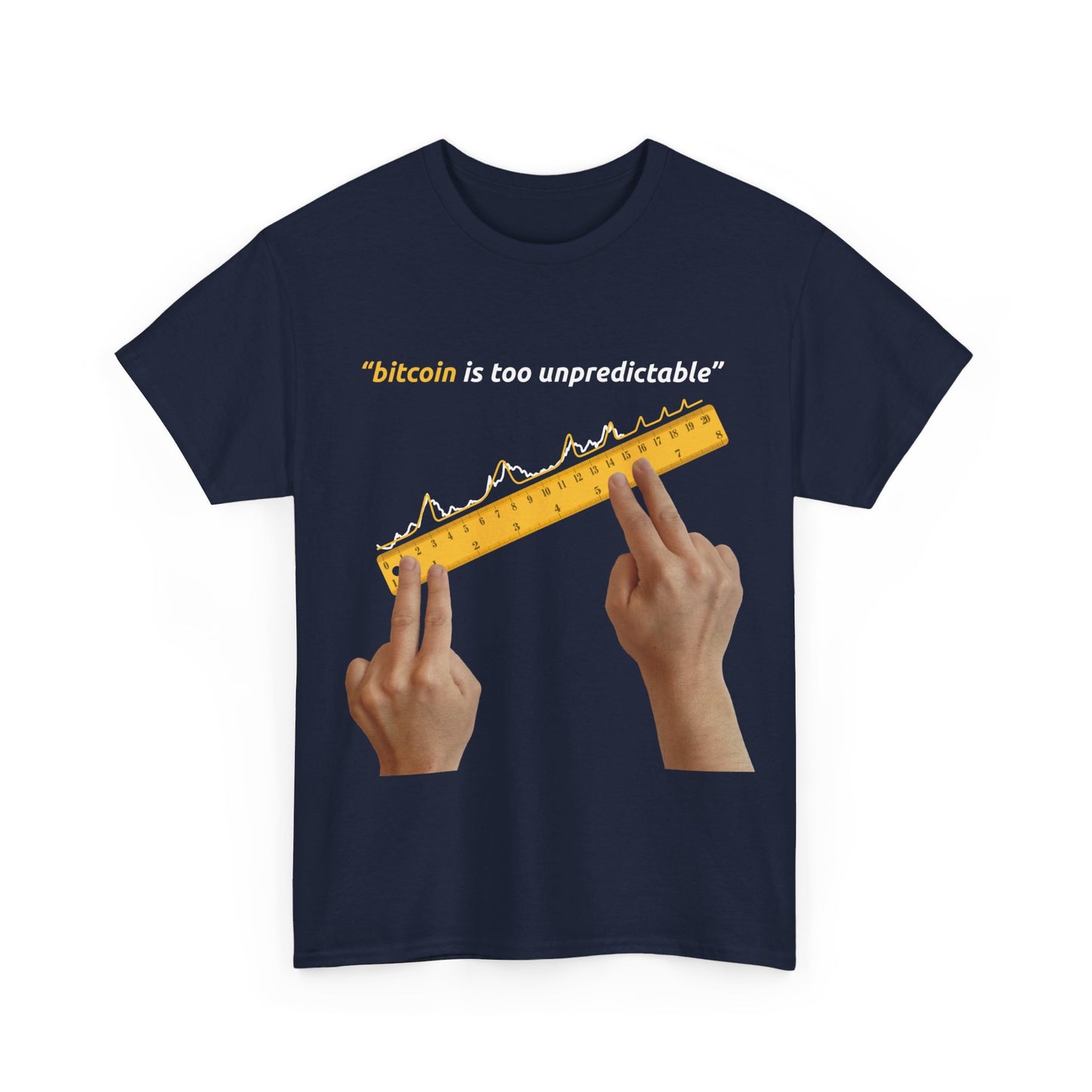 "Bitcoin Is Too Unpredictable" Yellow Unisex Full Front T-Shirt